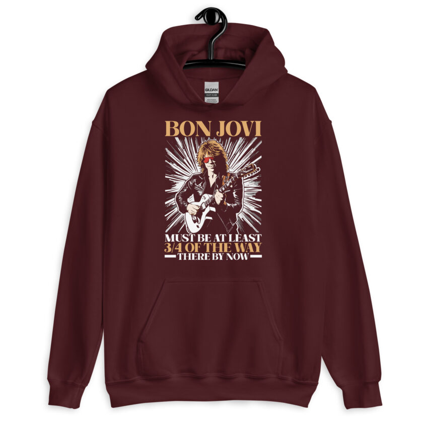 Bon Jovi Must be At least 3/4 of the Way There By Now Unisex Hoodie - Image 4