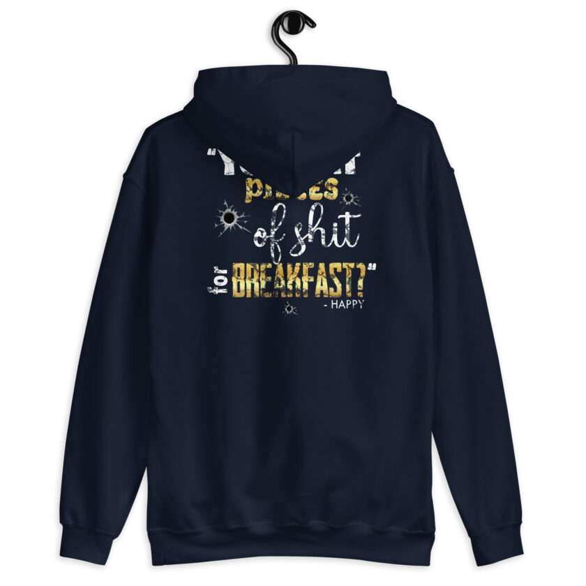 I eat pieces of shit like you for breakfast! -Shooter, Happy Gilmore Unisex Hoodie - Image 4