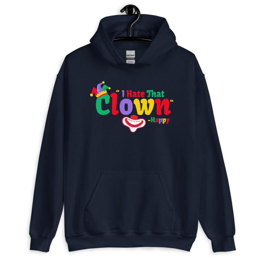 I hate that clown! -Happy, Happy Gilmore Unisex Hoodie - Image 4