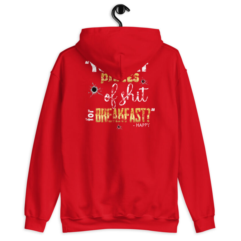 I eat pieces of shit like you for breakfast! -Shooter, Happy Gilmore Unisex Hoodie - Image 10