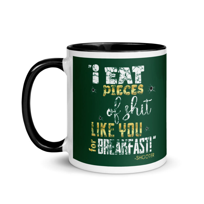 I eat pieces of shit like you for breakfast! -Shooter, Happy Gilmore Mug with Color Inside - Image 4