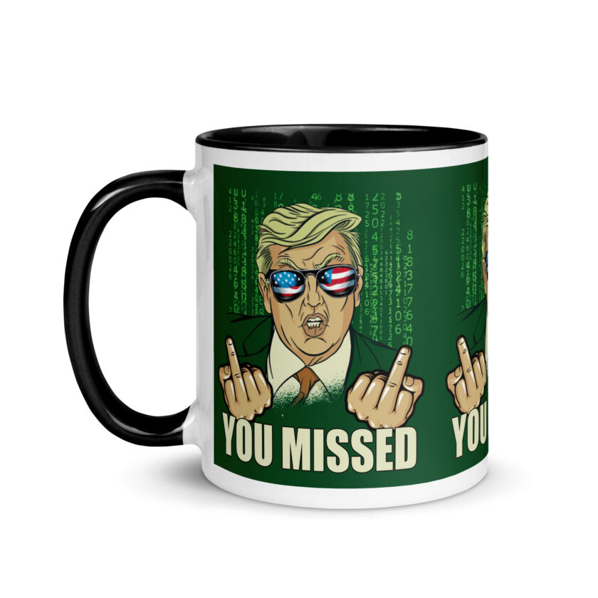 You Missed! Trump Funny Mug with Color Inside - Image 4