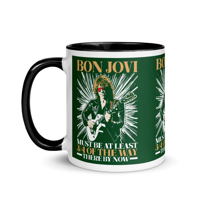 Bon Jovi Must be At least 3/4 of the Way There By Now Mug with Color Inside - Image 4