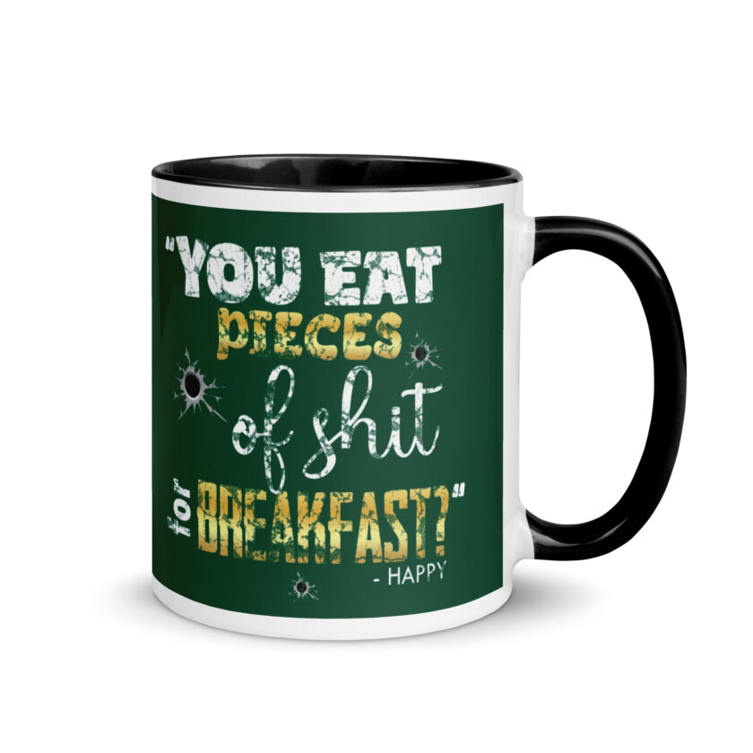 I eat pieces of shit like you for breakfast! -Shooter, Happy Gilmore Mug with Color Inside - Image 2