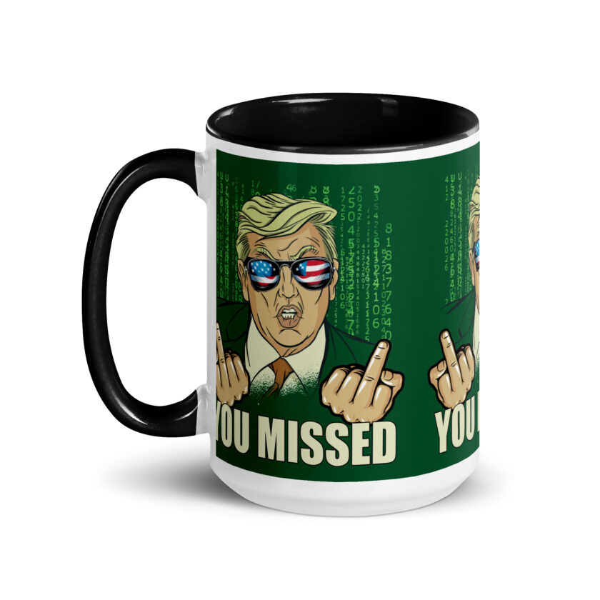You Missed! Trump Funny Mug with Color Inside - Image 7