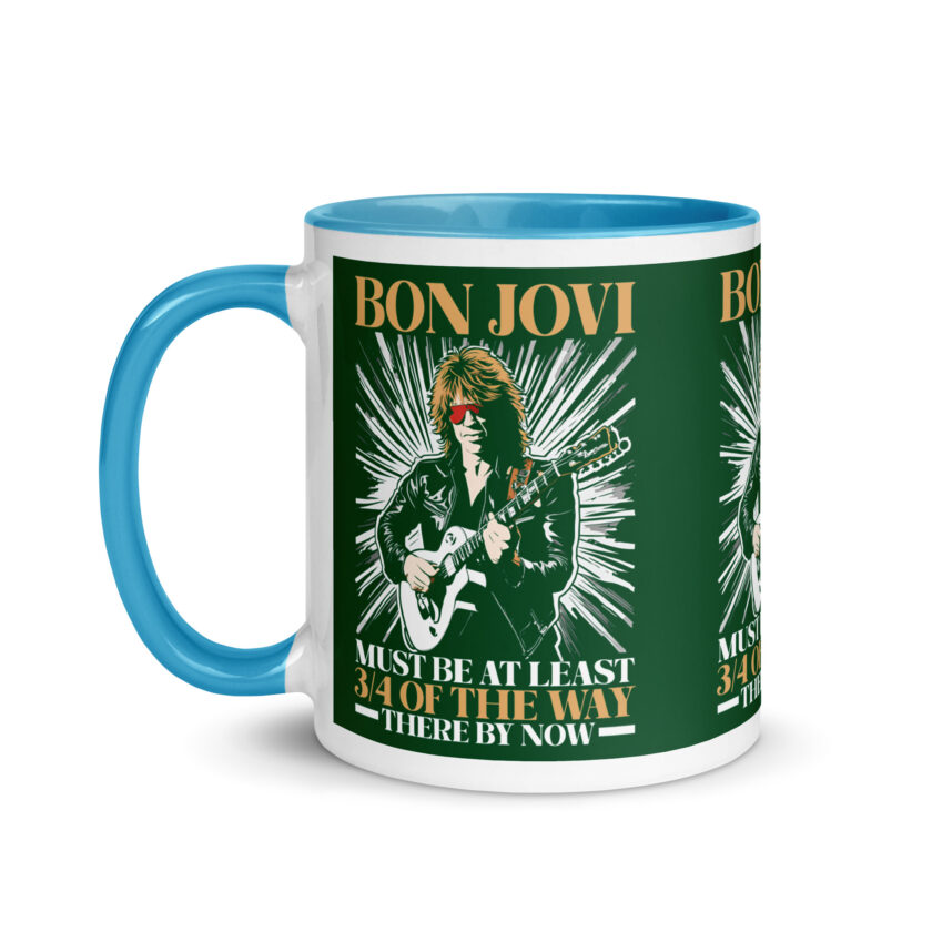 Bon Jovi Must be At least 3/4 of the Way There By Now Mug with Color Inside - Image 27