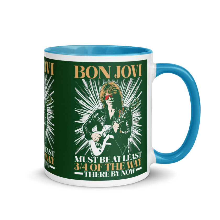 Bon Jovi Must be At least 3/4 of the Way There By Now Mug with Color Inside - Image 25