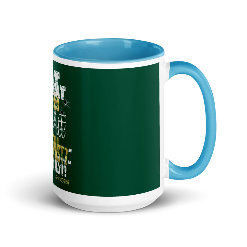 I eat pieces of shit like you for breakfast! -Shooter, Happy Gilmore Mug with Color Inside - Image 28