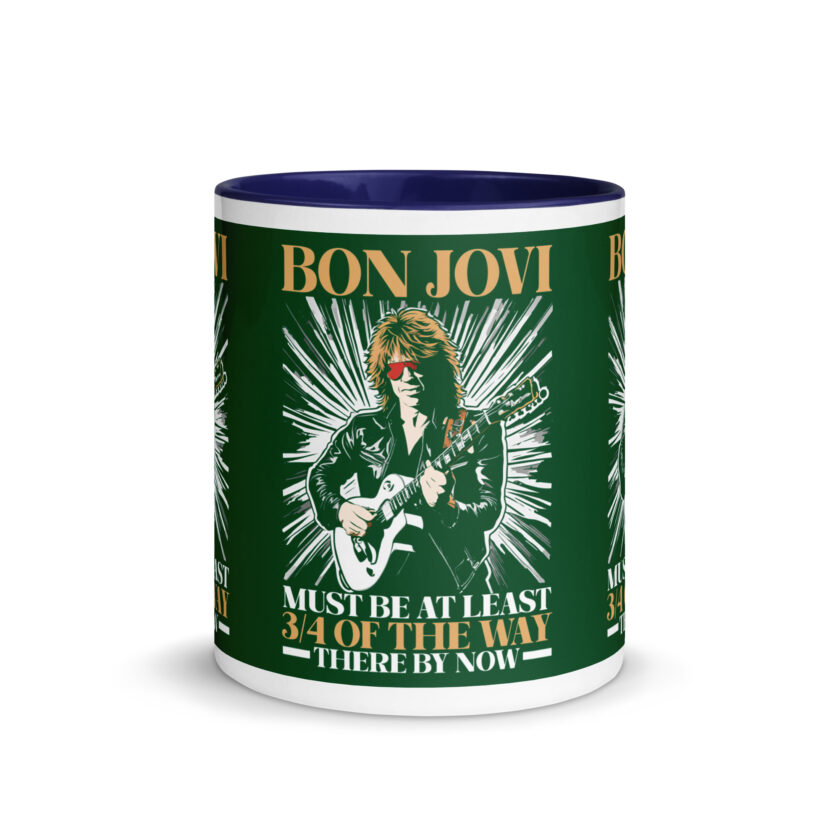 Bon Jovi Must be At least 3/4 of the Way There By Now Mug with Color Inside - Image 9