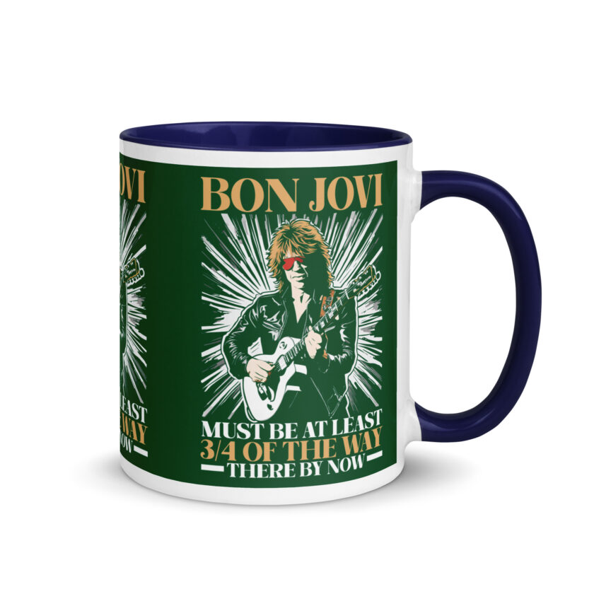 Bon Jovi Must be At least 3/4 of the Way There By Now Mug with Color Inside - Image 8