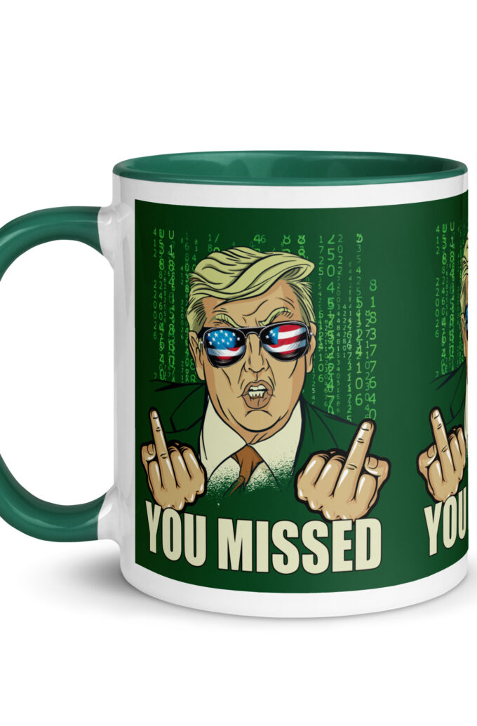 You Missed! Trump Funny Mug with Color Inside