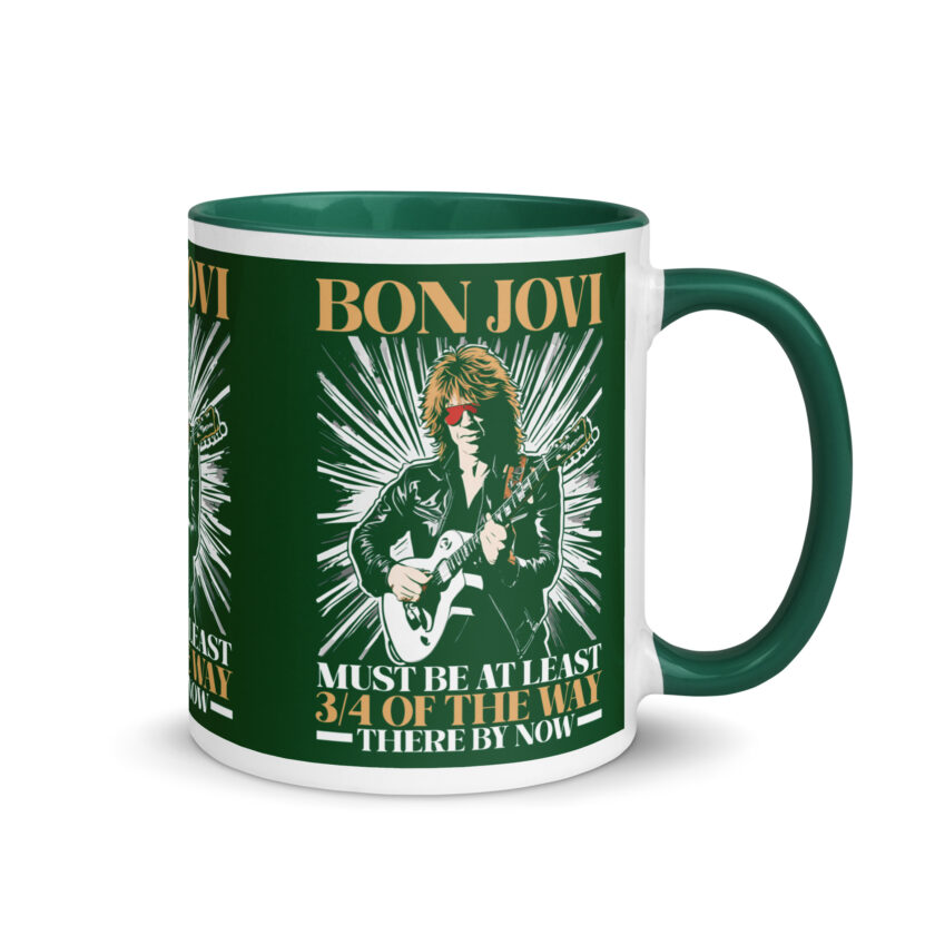 Bon Jovi Must be At least 3/4 of the Way There By Now Mug with Color Inside - Image 17