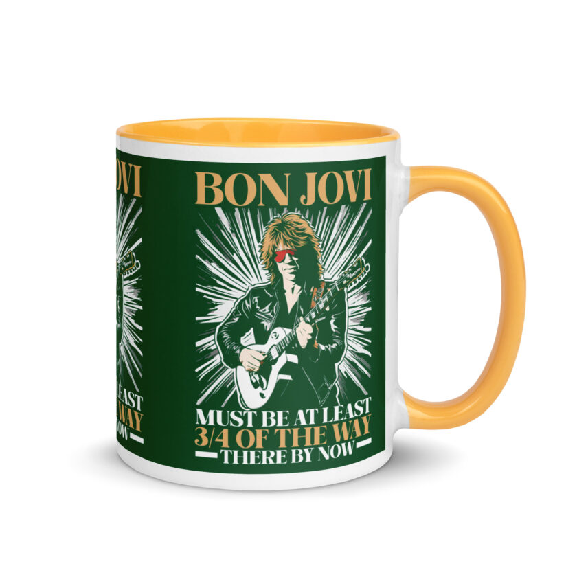 Bon Jovi Must be At least 3/4 of the Way There By Now Mug with Color Inside - Image 34