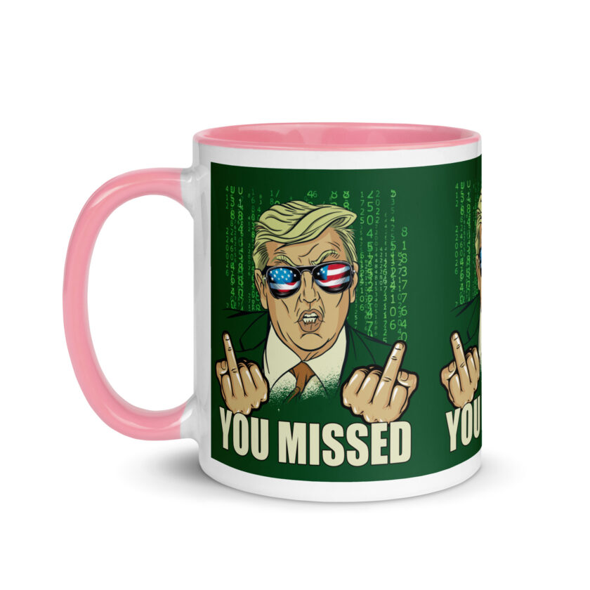 You Missed! Trump Funny Mug with Color Inside - Image 33