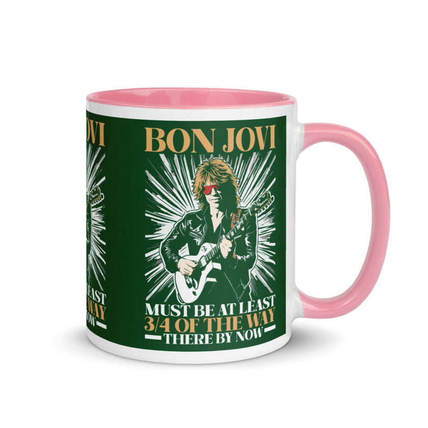 Bon Jovi Must be At least 3/4 of the Way There By Now Mug with Color Inside - Image 31