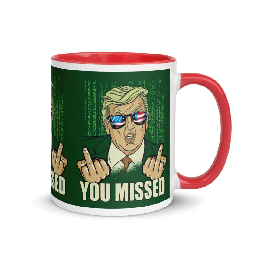 You Missed! Trump Funny Mug with Color Inside - Image 11