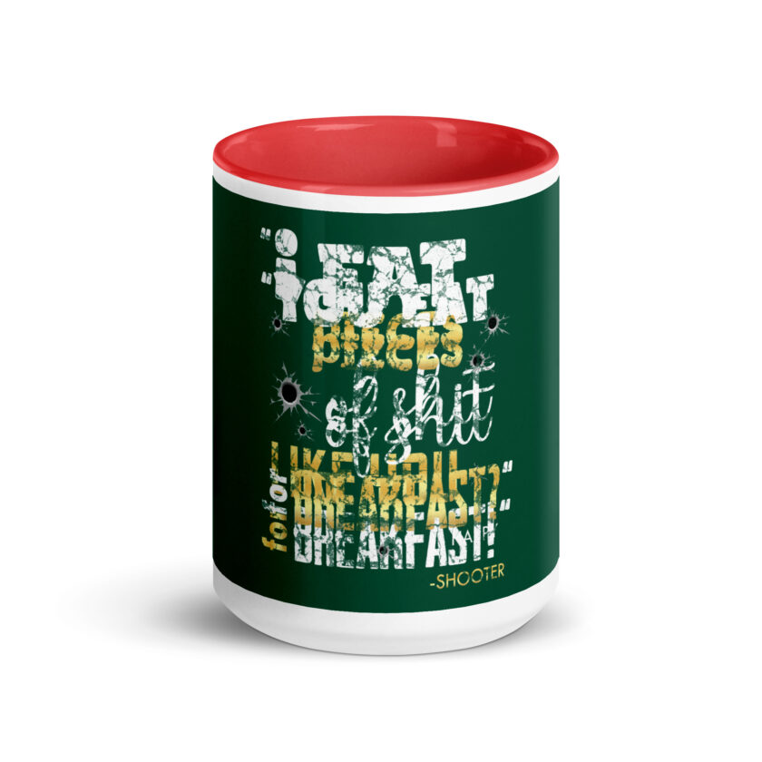 I eat pieces of shit like you for breakfast! -Shooter, Happy Gilmore Mug with Color Inside - Image 15