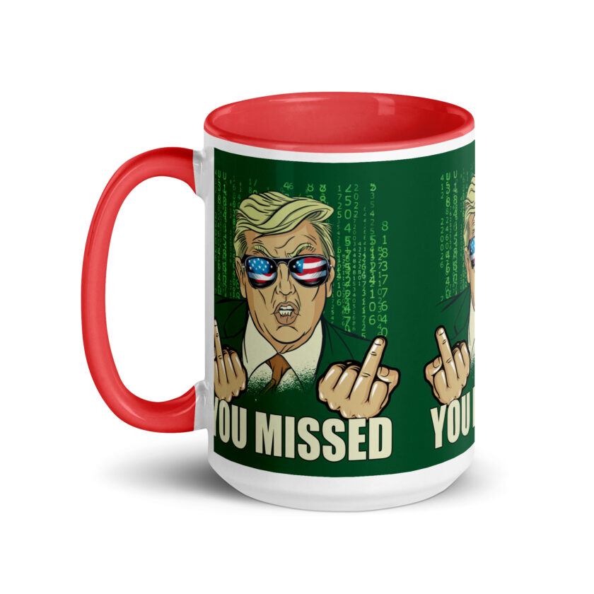 You Missed! Trump Funny Mug with Color Inside - Image 16