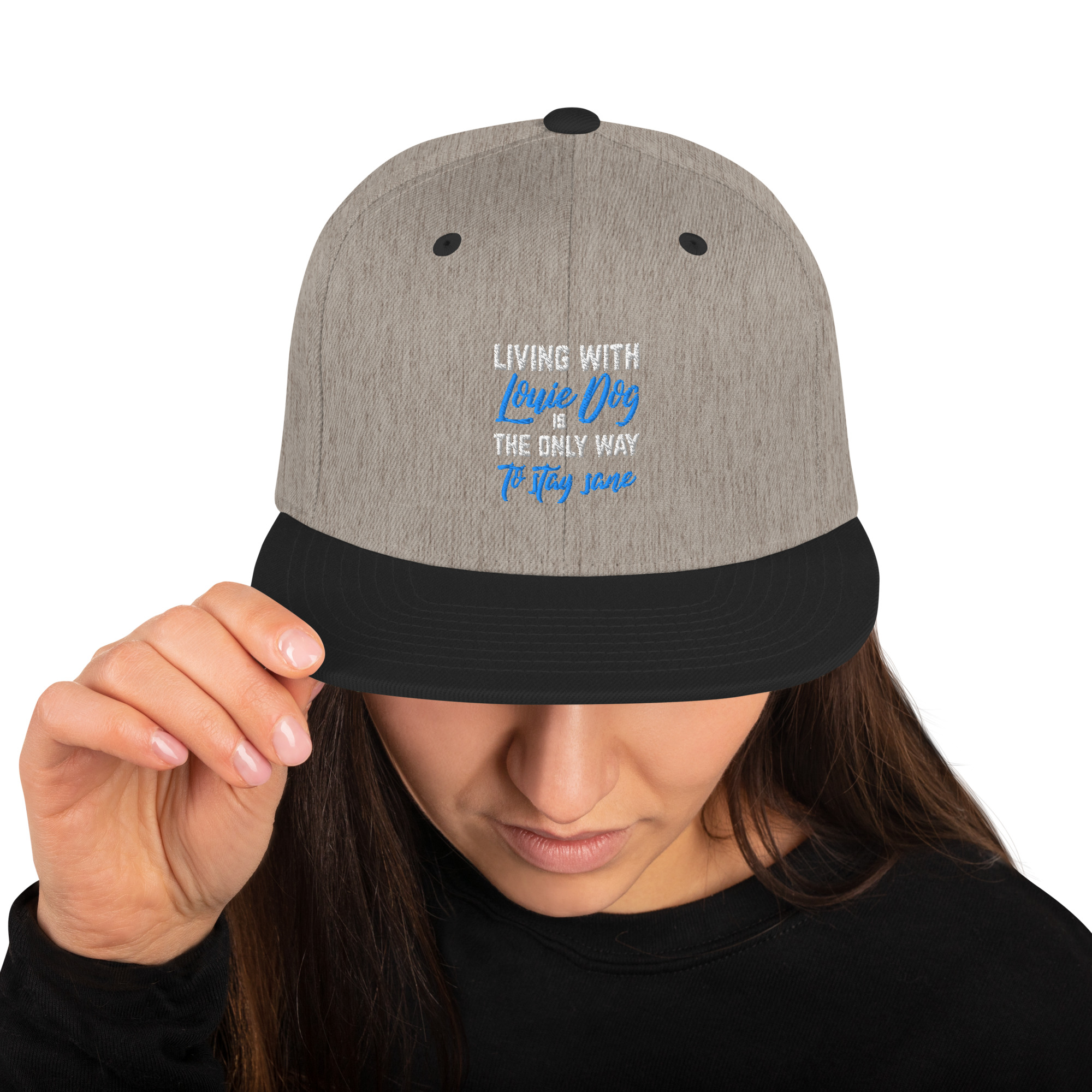 Living with Louie Dog is the ONLY WAY to stay Sane Snapback Hat - Image 61