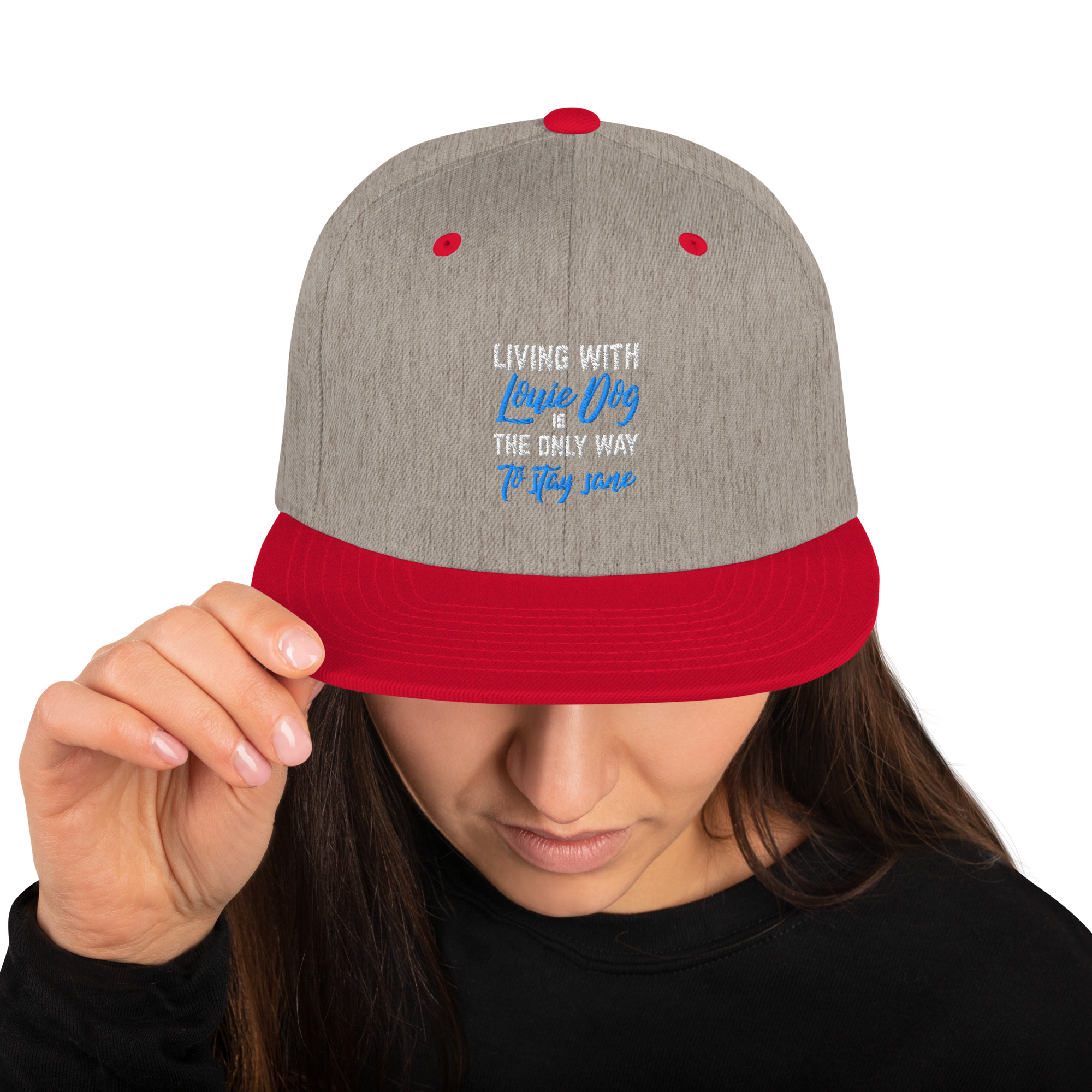 Living with Louie Dog is the ONLY WAY to stay Sane Snapback Hat - Image 69