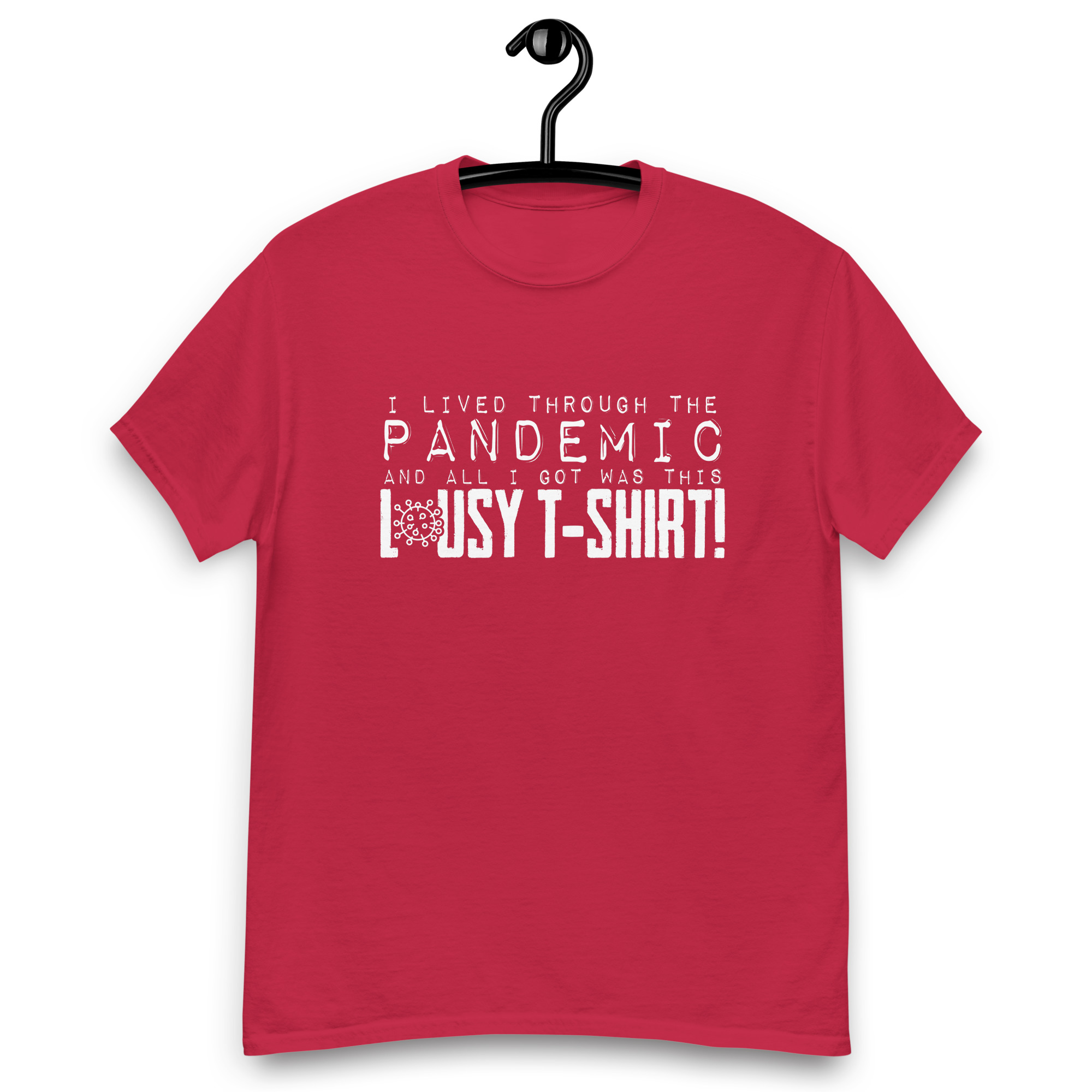 I lived throught the Pandemic and all I Got was Lousy Tshirt Unisex classic tee - Image 10