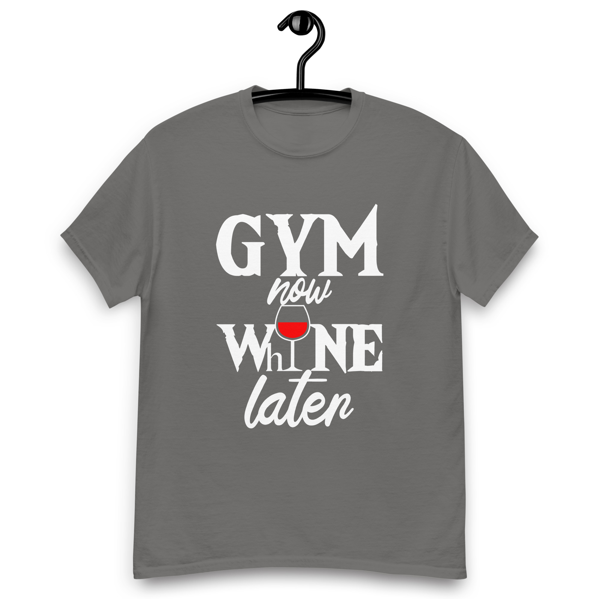 Gym Now Whine Later Unisex classic tee - Image 19