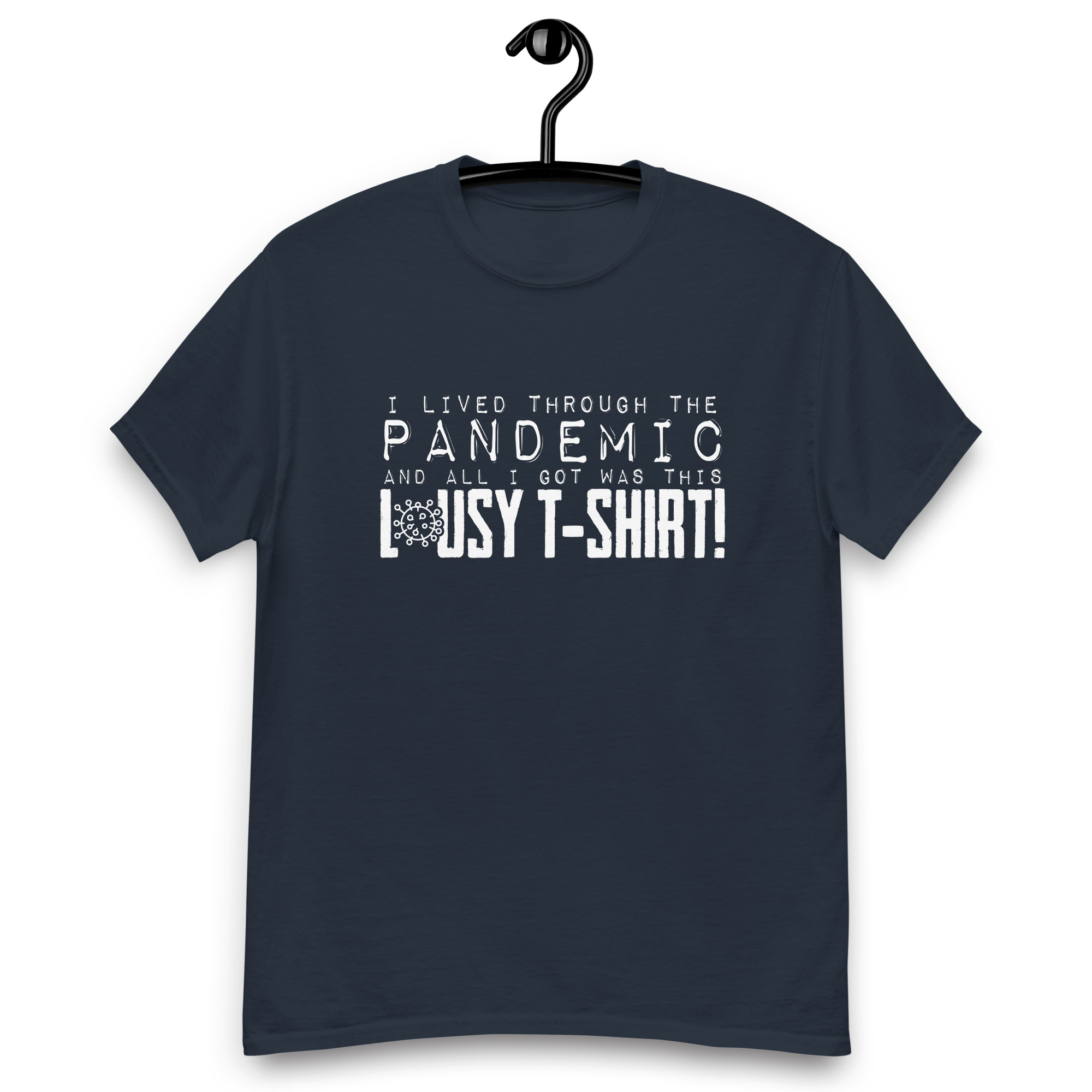 I lived throught the Pandemic and all I Got was Lousy Tshirt Unisex classic tee - Image 6
