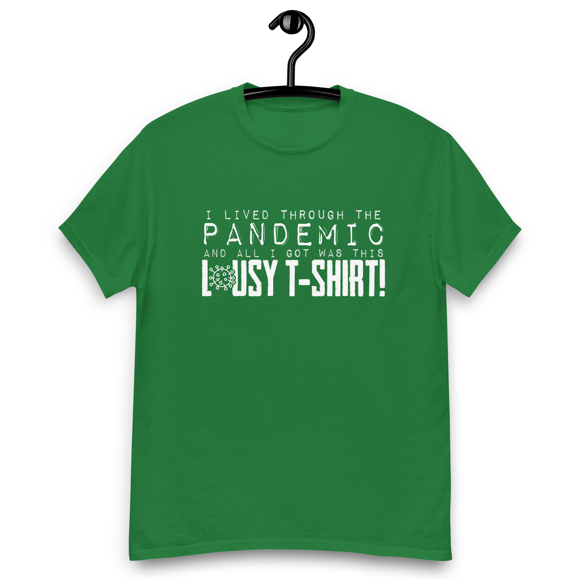I lived throught the Pandemic and all I Got was Lousy Tshirt Unisex classic tee - Image 14