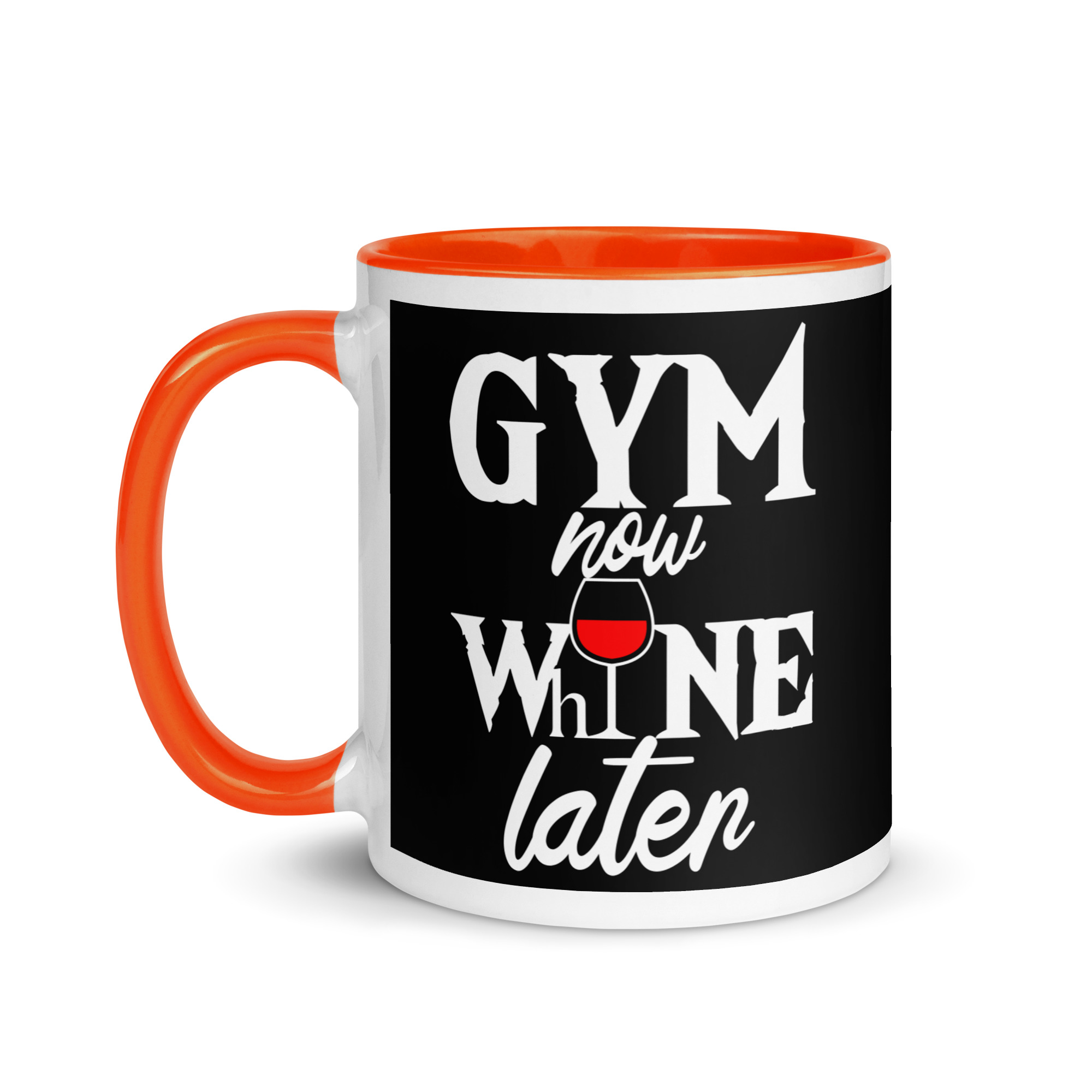 Gym Now Whine Later Mug with Color Inside - Image 9