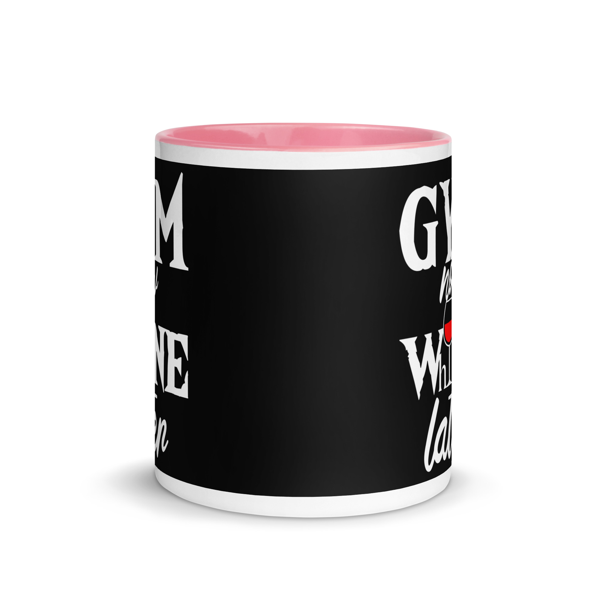 Gym Now Whine Later Mug with Color Inside - Image 14