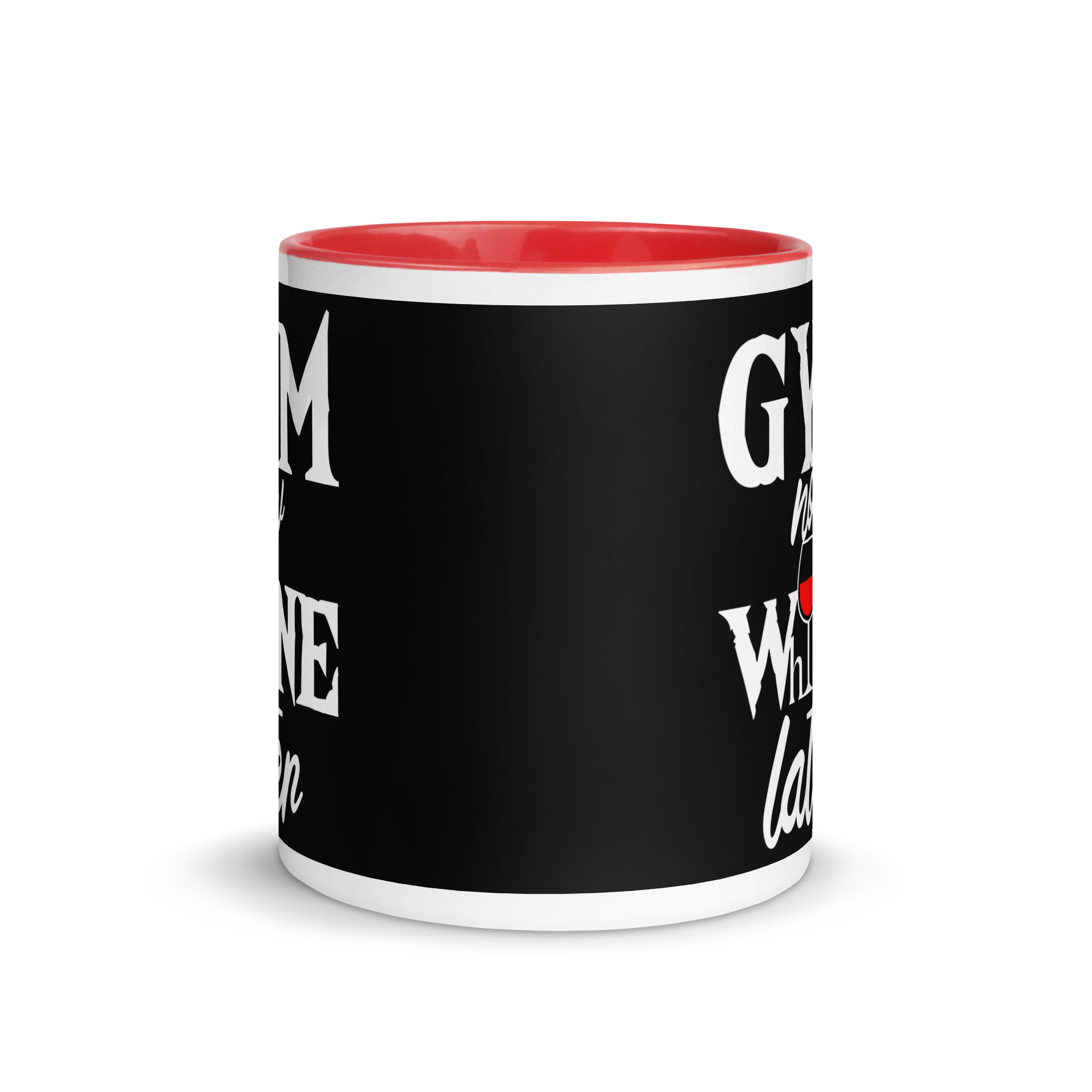 Gym Now Whine Later Mug with Color Inside - Image 5