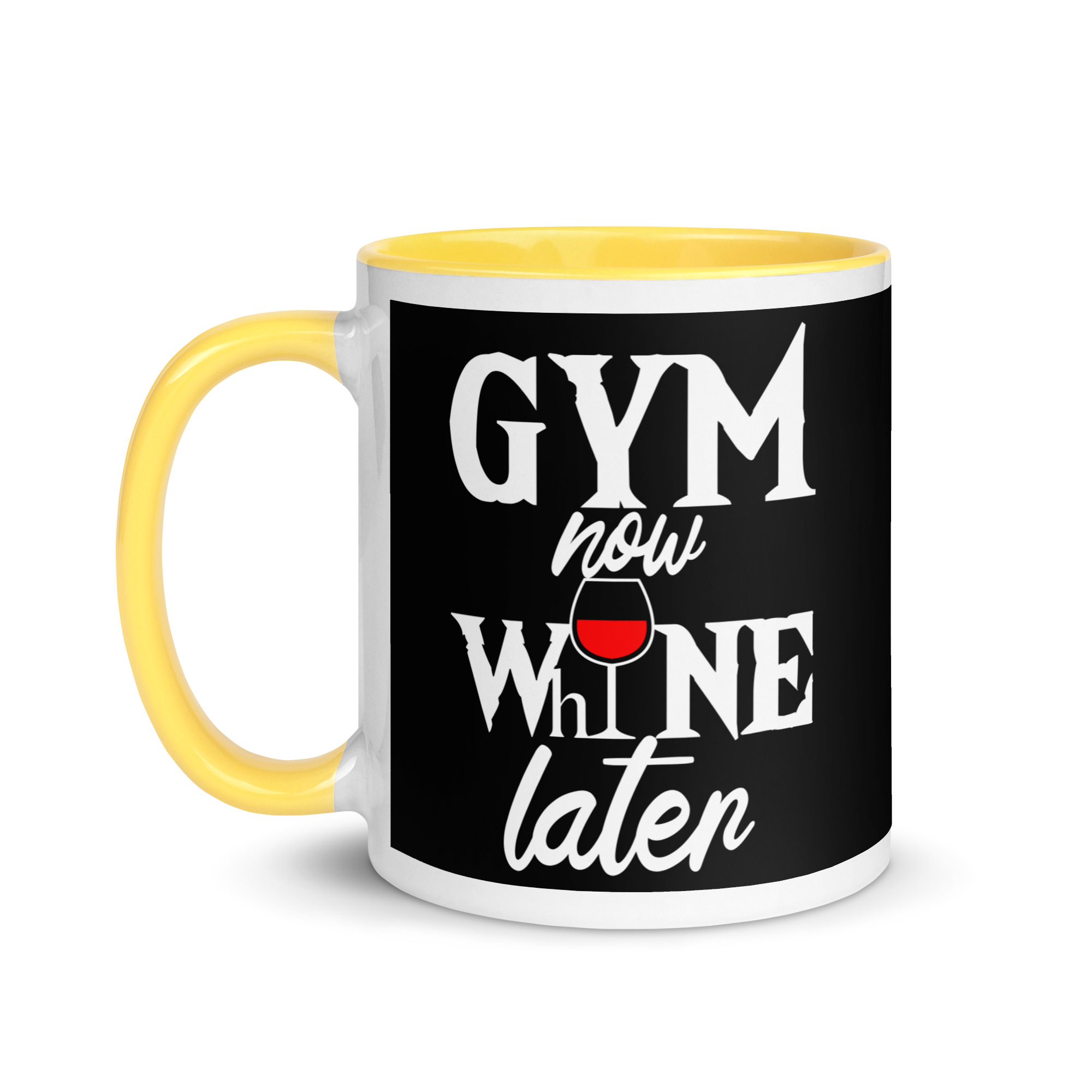 Gym Now Whine Later Mug with Color Inside - Image 18